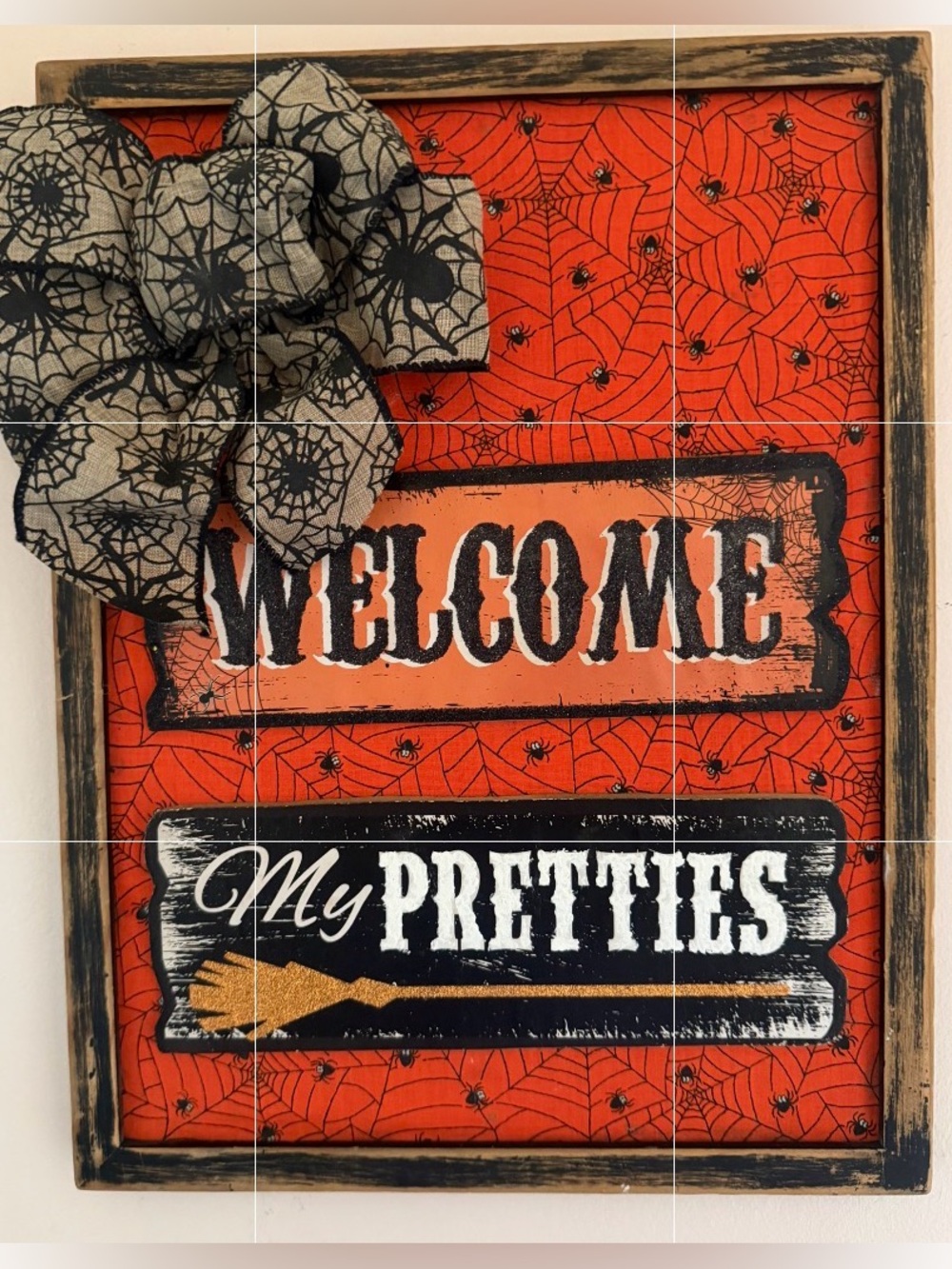 “Welcome My Pretties” Halloween Wall Sign With Spider Background. 17”X13”
